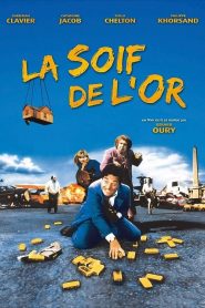 La soif de l&rsquo;or