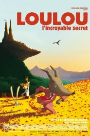 Loulou, l&rsquo;incroyable secret