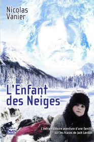 L&rsquo;enfant des neiges