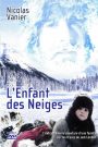L&rsquo;enfant des neiges