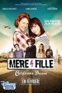 Mère et Fille, California Dreams