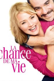 La chance de ma vie