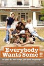 Everybody Wants Some!!