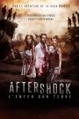 Aftershock : L&rsquo;Enfer sur terre
