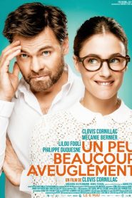 Un peu, beaucoup, aveuglément