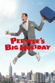 Pee-wee&rsquo;s Big Holiday