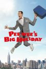 Pee-wee&rsquo;s Big Holiday