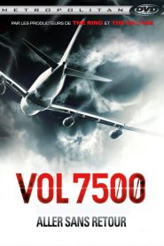 Vol 7500 : aller sans retour