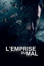 L&rsquo;Emprise du mal