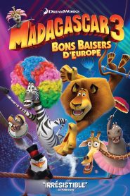 Madagascar 3 : Bons Baisers d&rsquo;Europe