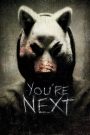 You&rsquo;re Next