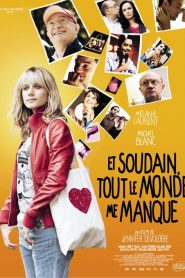 Et soudain, tout le monde me manque