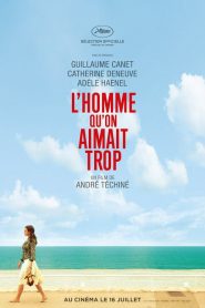 L&rsquo;homme qu&rsquo;on aimait trop