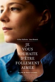 Je vous souhaite d&rsquo;être follement aimée