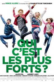 Qui c&rsquo;est les plus forts ?
