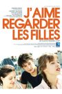 J&rsquo;aime regarder les filles
