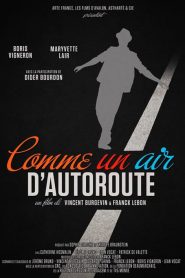 Comme un air d&rsquo;autoroute