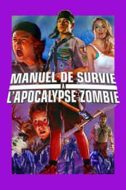 Manuel de survie à l&rsquo;apocalypse zombie