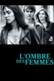 L&rsquo;Ombre des femmes