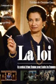 La loi, le combat d&rsquo;une femme pour toutes les femmes