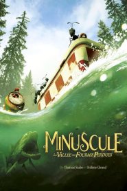 Minuscule – La vallée des fourmis perdues