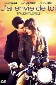 Twilight Love 2 : J&rsquo;ai envie de toi