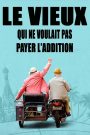 Le Vieux qui ne voulait pas payer l&rsquo;addition