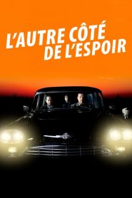 L&rsquo;Autre côté de l&rsquo;espoir