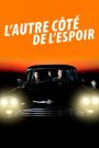 L&rsquo;Autre côté de l&rsquo;espoir