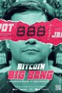 Bitcoin Big Bang, L&rsquo;improbable épopée de Mark Karpelès