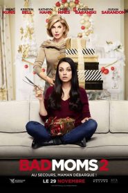Bad Moms 2