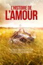 L&rsquo;Histoire de l&rsquo;amour