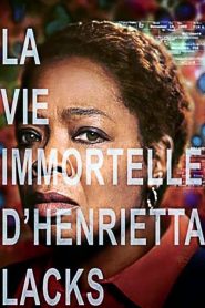 La vie immortelle d&rsquo;Henrietta Lacks