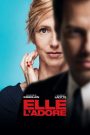 Elle l&rsquo;adore