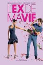 L&rsquo;ex de ma vie
