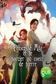 Princesse Mila et le sorcier au cœur de pierre