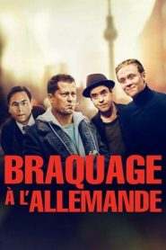 Braquage à l&rsquo;allemande