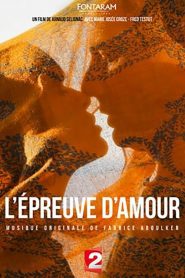 L&rsquo;Epreuve d&rsquo;amour