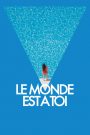 Le monde est à toi
