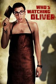 Who&rsquo;s Watching Oliver