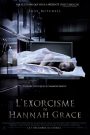 L&rsquo;Exorcisme de Hannah Grace