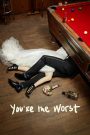 You&rsquo;re the Worst