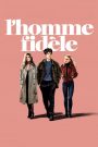 L&rsquo;Homme fidèle