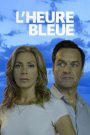 L&rsquo;heure bleue