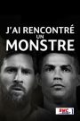 J&rsquo;ai rencontré un monstre