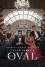 Tyler Perry&rsquo;s The Oval