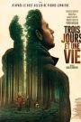 Trois jours et une vie