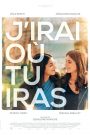 J&rsquo;irai où tu iras