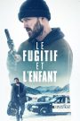 Le fugitif et l&rsquo;enfant