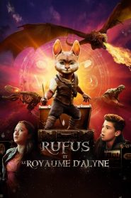 Rufus et le Royaume d&rsquo;Alyne